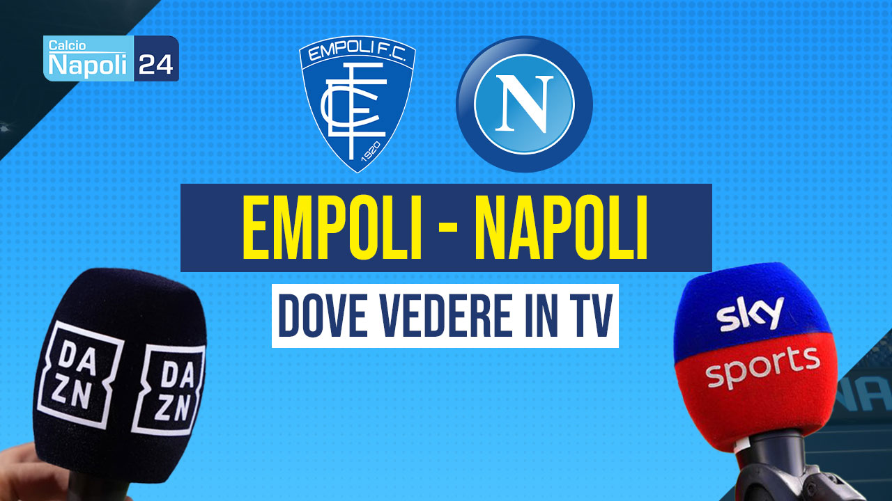 dove vedere empoli napoli