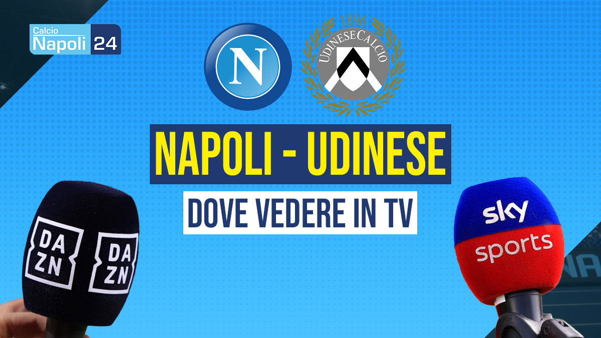 Napoli Udinese dove vederla