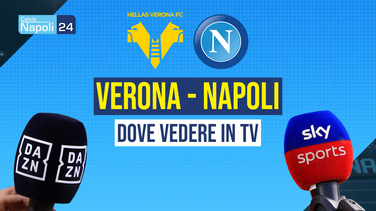 Verona-Napoli: dove vederla