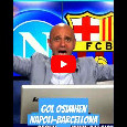Gol di Osimhen in Napoli-Barcellona: guarda l'esultanza Live su CalcioNapoli24 | VIDEO