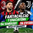 Fantacalcio, i giocatori da schierare e da evitare della 6a Giornata