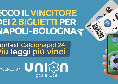 &quot;Pi&ugrave; leggi e pi&ugrave; vinci&quot;, contest CalcioNapoli24-&igrave;: ecco il vincitore biglietti Napoli-Bologna by Union Gas e luce