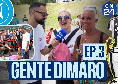 GENTE DIMARO, ep. 3! Alici Come Prima fra i tifosi del Napoli: barattereste la Champions con un figlio juventino? | VIDEO