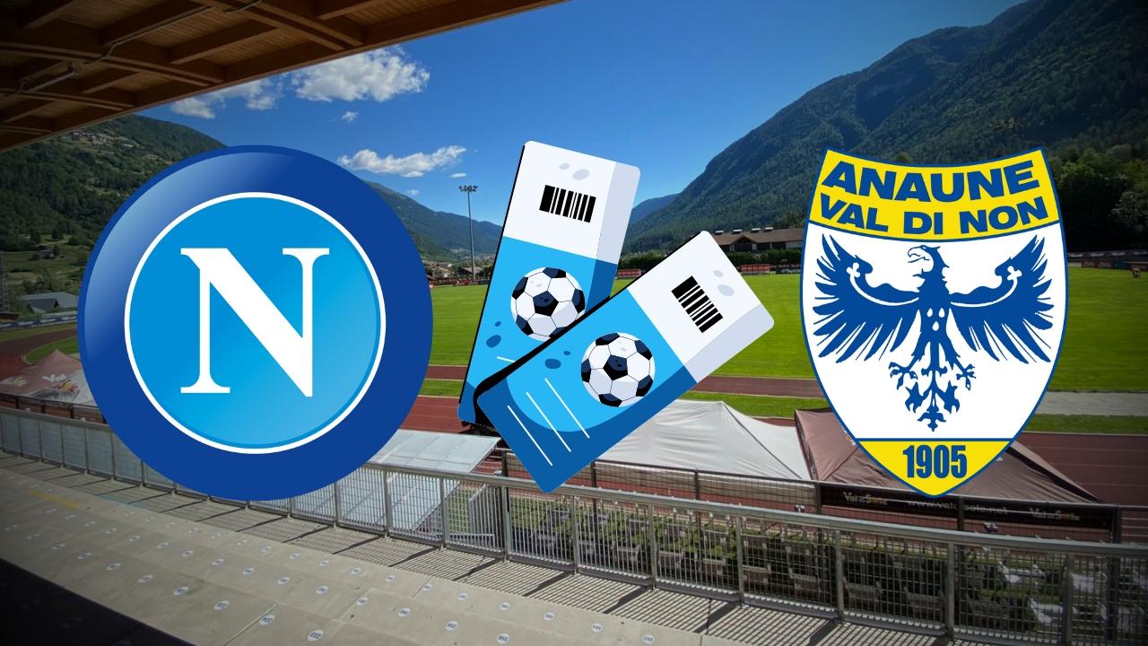 Biglietti Napoli-Anaune Val di Non, prima amichevole a Dimaro 2024: prezzi e come acquistare