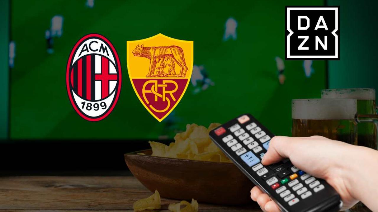 Milan-Roma gratis in TV: come vedere il big match senza abbonamento DAZN