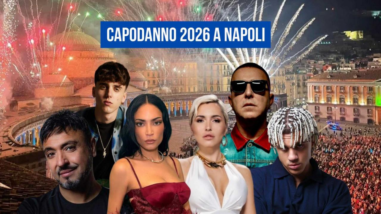 Capodanno Napoli 2026 in piazza del Plebiscito: tutti gli ospiti e il programma