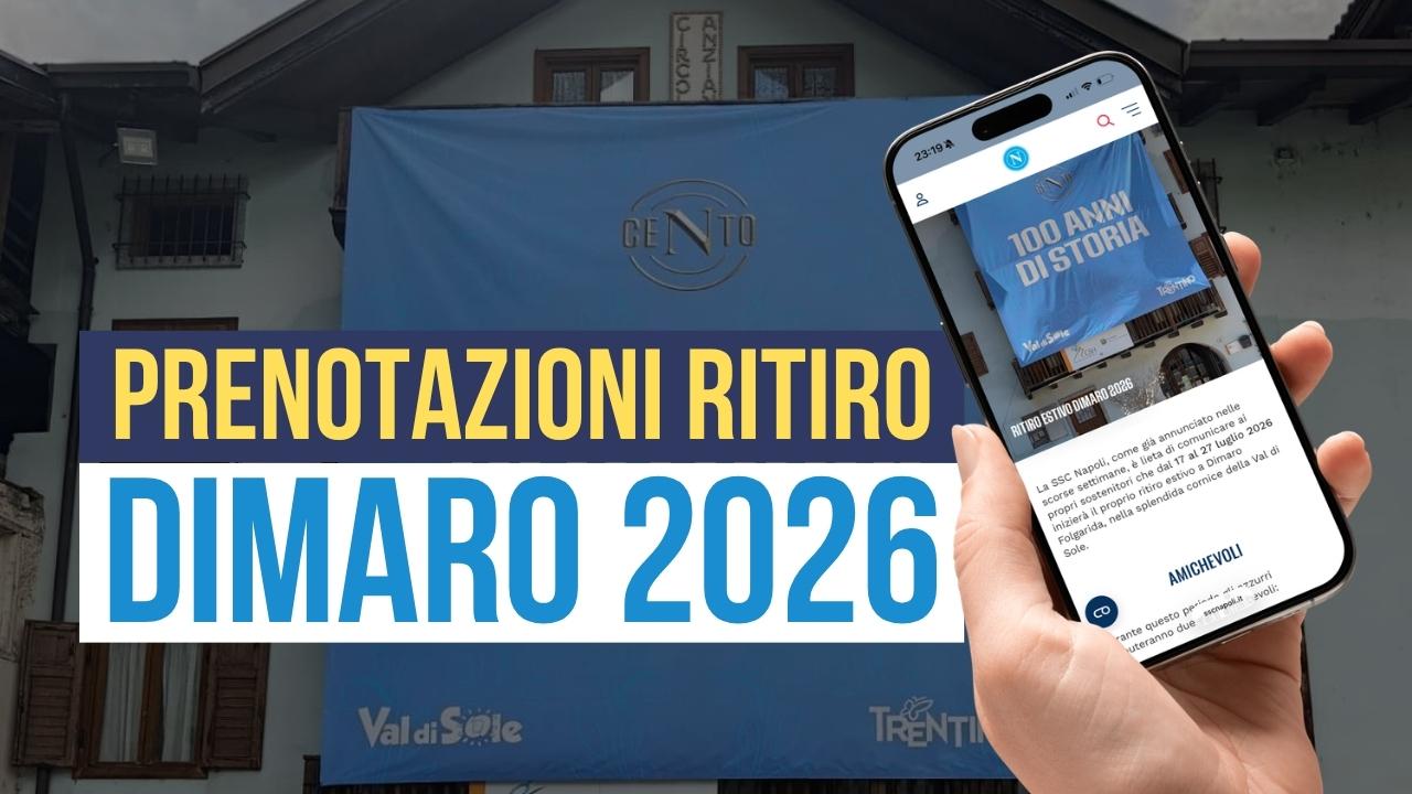Ritiro Dimaro Napoli 2026: ecco come prenotare allenamenti, sessione firme e la visita al "museo"