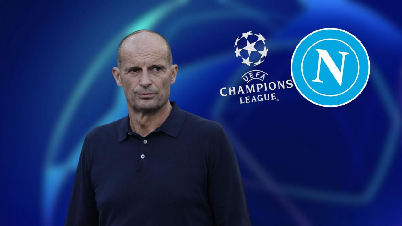 Lista Champions League SSC Napoli, Allegri ha deciso chi tenere fuori! Sky - Svelati i nomi dei due azzurri esclusi