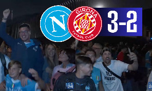 Napoli-Girona 3-2, guardate la reazione dei tifosi napoletani in ritiro | VIDEO