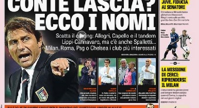 FOTO - La prima pagina della Gazzetta dello Sport: Conte lascia? Ecco i nomi
