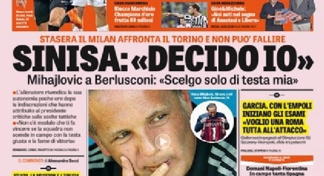 FOTO - La prima pagina della Gazzetta dello Sport titola: Sinisa: decido io