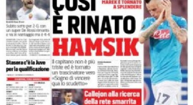 FOTO - La prima pagina del Corriere dello Sport titola: &ldquo;Cos&igrave; &egrave; rinato Hamsik&rdquo;
