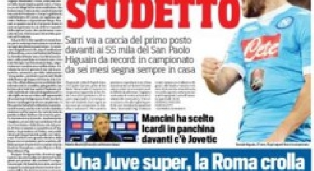 FOTO - La prima pagina del Corriere dello Sport titola: Notte scudetto