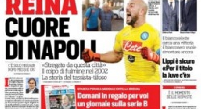 FOTO - La prima pagina del Corriere dello Sport titola: Reina cuore di Napoli