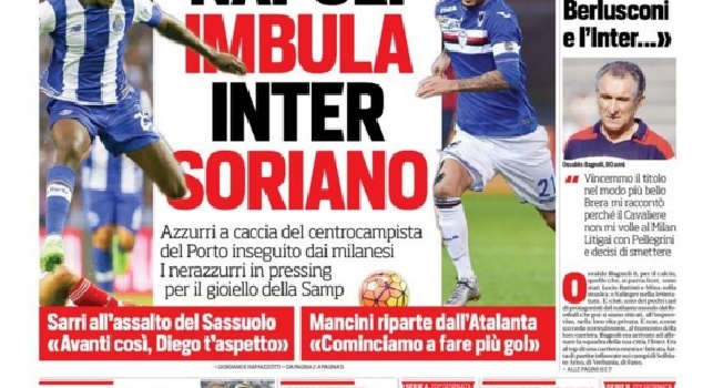 FOTO - Il Corriere dello Sport in prima pagina: Napoli su Imbula, parte la caccia al centrocampista del Porto