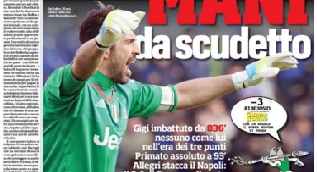FOTO - Il Corriere dello Sport in prima pagina: Buffon, mani da scudetto! Allegri stacca il Napoli