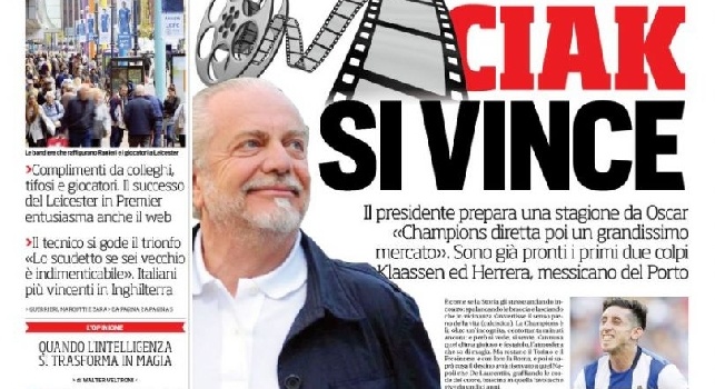 FOTO - Prima pagina CorrSport: Ciak si vince, De Laurentiis promette un Napoli sempre più forte. Già pronti i colpi Klaassen e Herrera