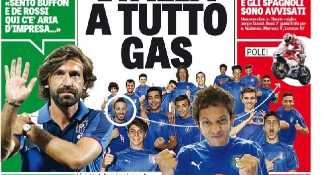 FOTO - La prima pagina de La Gazzetta dello Sport: Italia a tutto gas