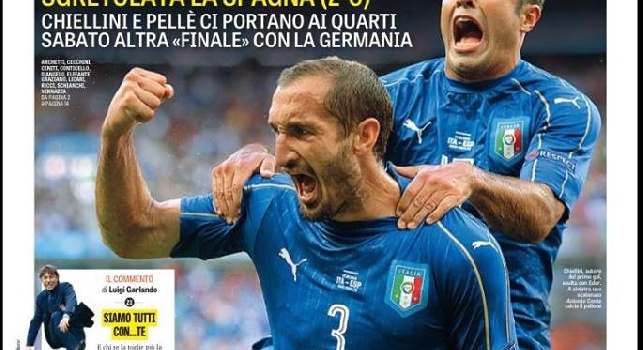 FOTO - Prima pagina Gazzetta: Godemos! Italia incontenibile, sgretolata la Spagna