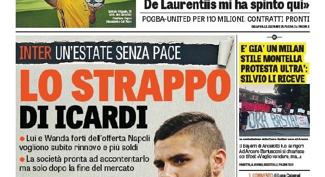 FOTO - La prima pagina de La Gazzetta dello Sport: Lo strappo di Icardi, il giocatore vuole rinnovo e più soldi