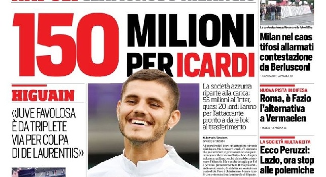 FOTO - Clamorosa apertura del Corriere dello Sport: 150 milioni per Icardi