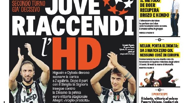 FOTO - Gazzetta in prima pagina: Juve, riaccendi l'HD: Higuain e Dybala devono suonare la carica in Champions
