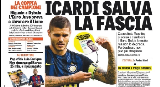 FOTO - Prima pagina Gazzetta dello Sport: Che pasticcio all'Inter, Icardi salva la fascia