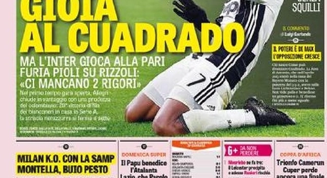 Prima pagina Gazzetta: Juve, gioia al Cuadrado (FOTO)