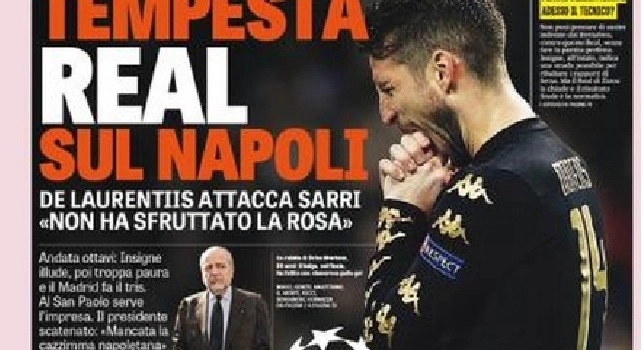 Prima Pagina Gazzetta dello Sport: Tempesta Real sul Napoli, De Laurentiis attacca Sarri: 'Non ha sfruttato la rosa' (FOTO)