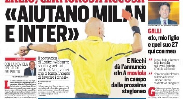 Corriere dello Sport in prima pagina: Lazio, clamorosa accusa: aiutano Milan ed Inter! [FOTO]
