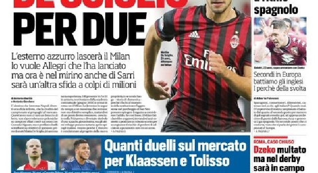 CorrSport in prima pagina: E' sempre Juve-Napoli: De Sciglio per due, sfida a colpi di milioni [FOTO]