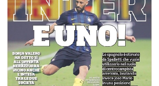 Prima pagina CorrSport: Inter: Borja Valero ha detto sì. Douglas Costa alla Juve: è fatta [FOTO]