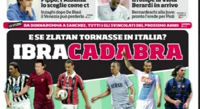 La prima pagina del Corriere dello Sport: Ibracadabra: e se Zlatan tornasse in Italia? [FOTO]