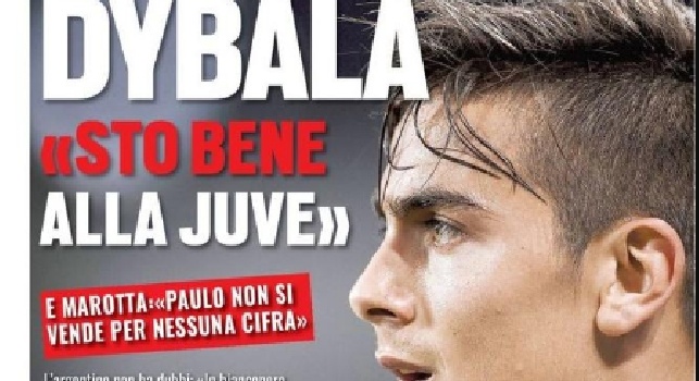 Prima Pagina TuttoSport: Dybala: 'Sto bene alla Juve'. Mihajlovic: 'Toro, ci servono almeno altri 3 giocatori' [FOTO]