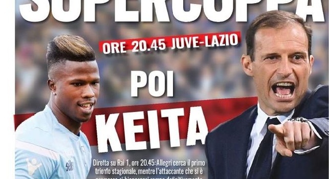 TuttoSport in prima pagina: Juve, Supercoppa e poi Keita: l'attaccante rompe definitivamente con la Lazio [FOTO]