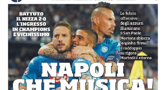 Prima Pagina Corriere dello Sport: Napoli, che musica! Battuto il Nizza 2-0, l'ingresso in Champions è vicinissimo [FOTO]