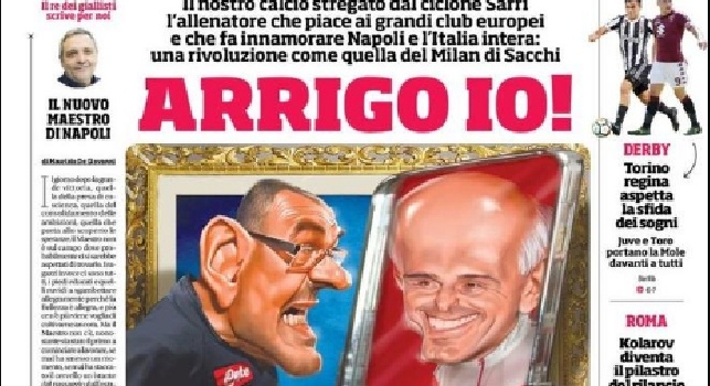 Prima Pagina Corriere dello Sport: Il nostro calcio stregato dal ciclone Sarri, che piace ai top club europei: rivoluzione come quella di Sacchi [FOTO]