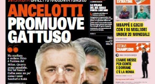 La prima pagina della Gazzetta dello Sport: Ancelotti promuove Gattuso [FOTO]