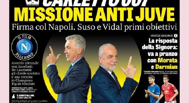 Prima Pagina Gazzetta dello Sport: Carletto 007, missione anti Juve! Suso e Vidal i primi obiettivi [FOTO]