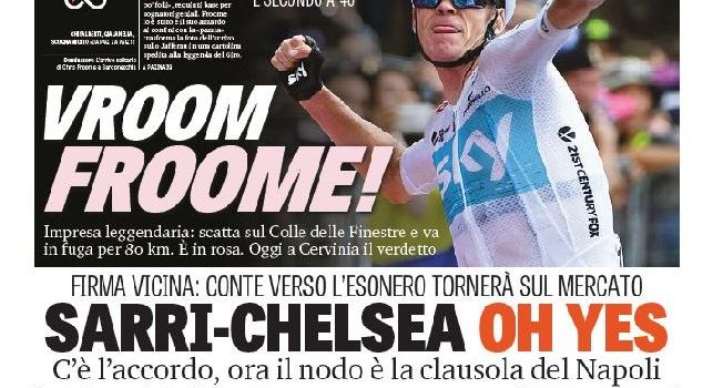 La prima pagina de La Gazzetta dello Sport: Sarri-Chelsea, oh yes