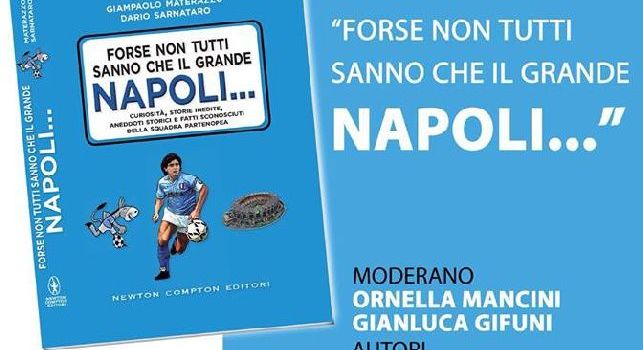 Il 26 giugno al Centro Commerciale Jambo la presentazione del libro Forse non tutti sanno che il grande Napoli... [FOTO]