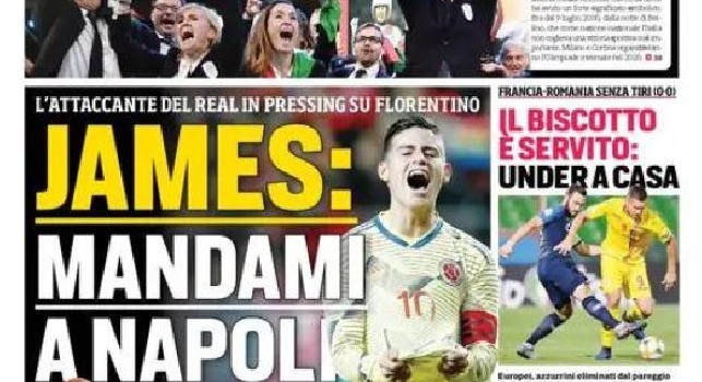 Corriere dello Sport Campania, la prima pagina: James in pressing su Florentino: 'Mandami a Napoli!' [FOTO]