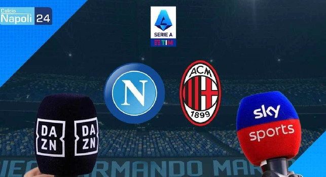 Napoli Milan dove vederla