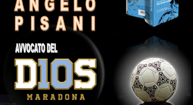 'L'avvocato di D10S', Angelo Pisani domani presenta il suo libro su Maradona: luogo e orario