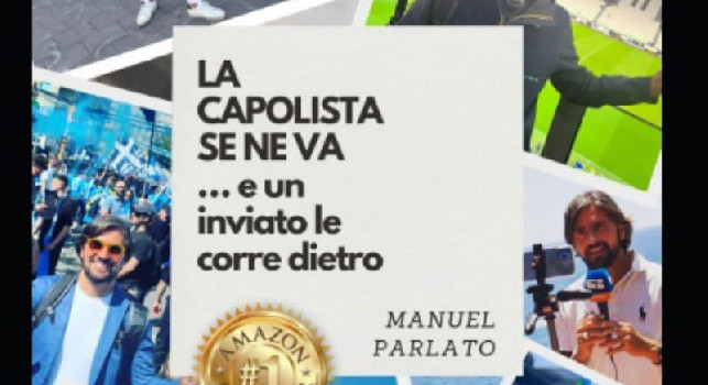 La Capolista Se Ne Va...e un inviato le corre dietro, l'ultimo libro del collega Manuel Parlato | FOTO