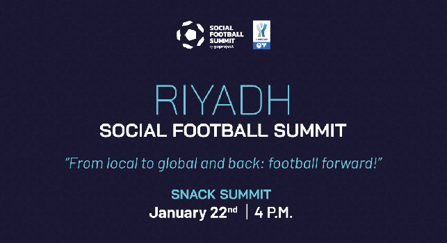 Oggi a Riyadh il Social Football Summit: ospite anche Bianchini, Chief Revenue Officer della SSC Napoli