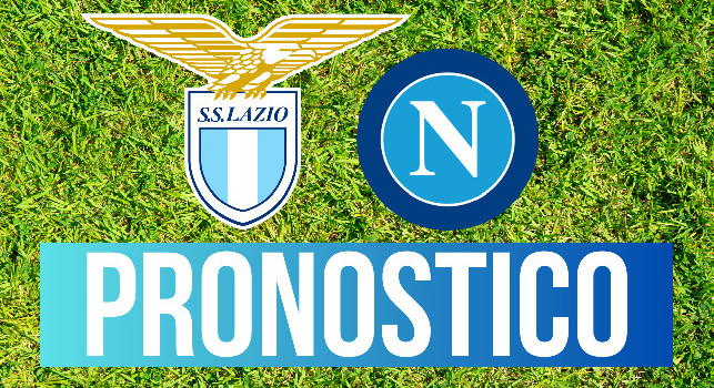 Pronostico Lazio Napoli