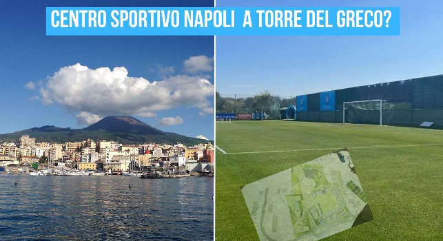 Centro sportivo Napoli a Torre del Greco? I dettagli del progetto Cittadella dello Sport. Sullo stadio priorità alla Turris | VIDEO