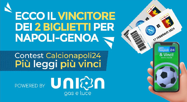 Contest 'Più leggi, più vinci' CalcioNapoli24: biglietti e maglia, ecco i nomi dei due vincitori per Napoli-Genoa!