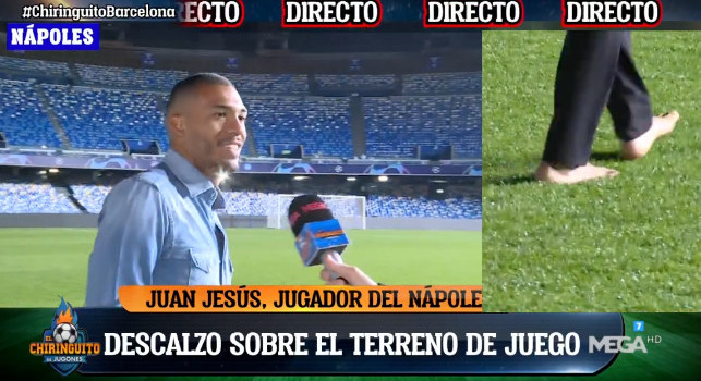 Incredibile Juan Jesus, scalzo in campo a due ore da Napoli-Barcellona: svela il motivo al Chiringuito! | VIDEO